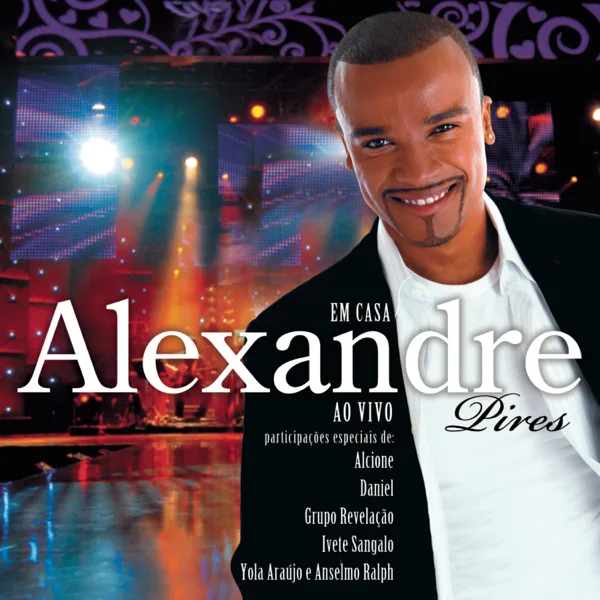 A Deus Eu Peço (A Dios Le Pido) [feat. Yola Araujo & Anselmo Ralph] [Ao Vivo] — Alexandre Pires