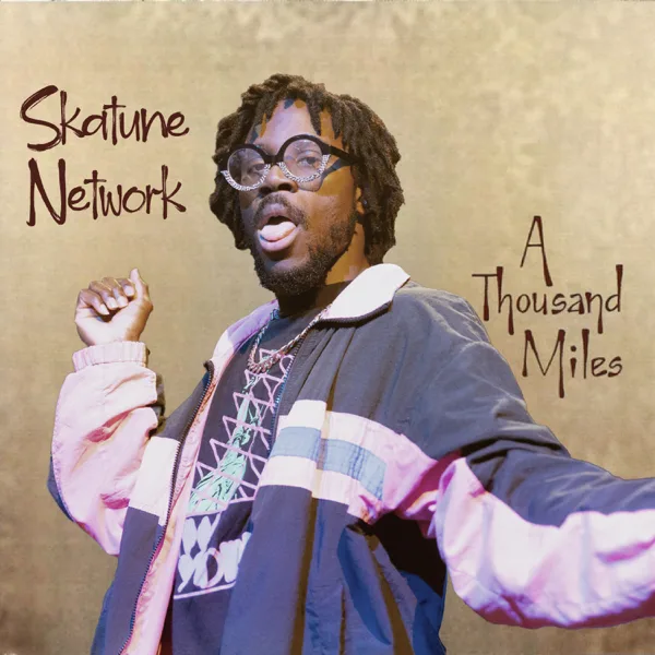 A Thousand Miles — Skatune Network