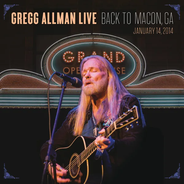 Ain't Wastin' Time No More (Live 2014) — Gregg Allman