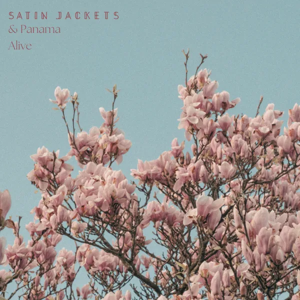 Alive — Satin Jackets & Panama
