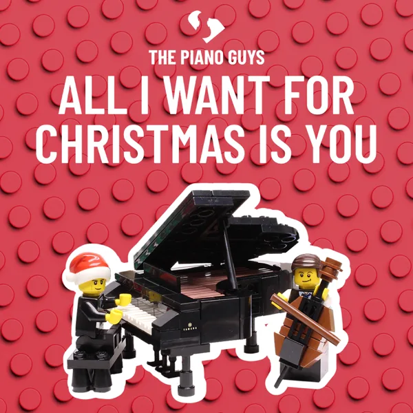 All I Want for Christmas is You — The Piano Guys