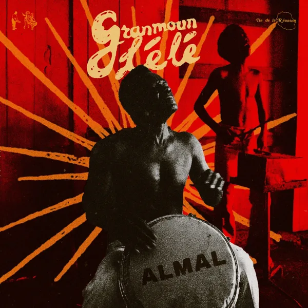 Almal (Tii Lespri Edit) — Granmoun LÉLÉ & Tii Lespri
