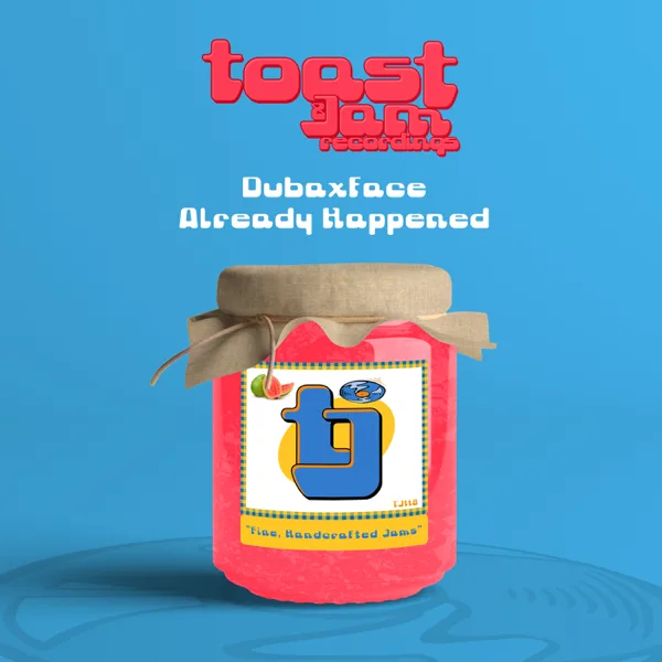 Already Happened — Dubaxface