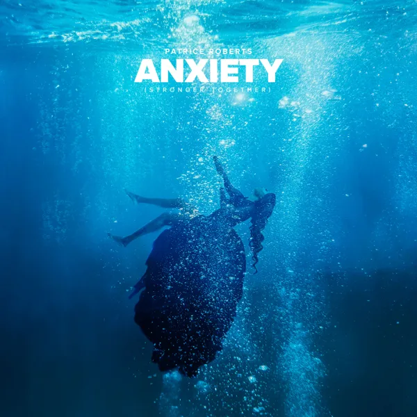 Anxiety — Patrice Roberts