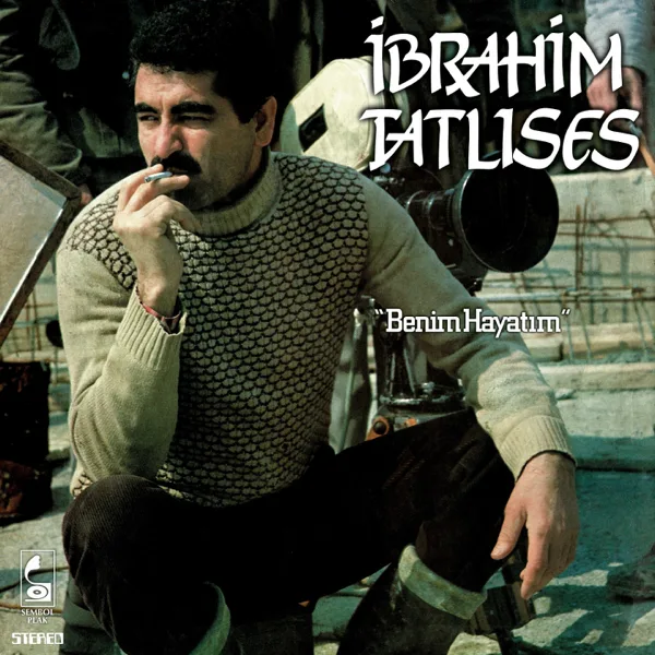 Benim Hayatım — İbrahim Tatlıses