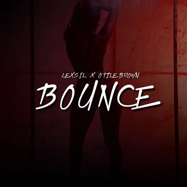 Bounce — Lexsil & Otile Brown