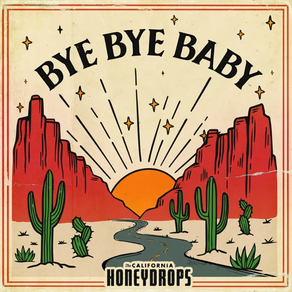 Bye Bye Baby — The California Honeydrops