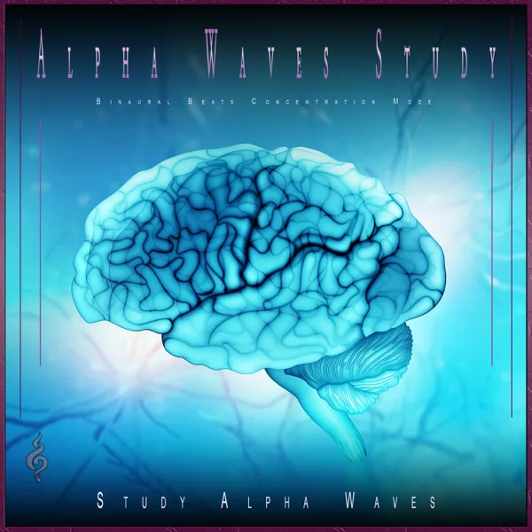 Create a Focus Mindset — Study Alpha Waves & Binaural Beats Library