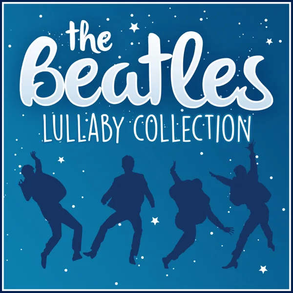 Don't Let Me Down (Lullaby Rendition) — Lullaby Dreamers
