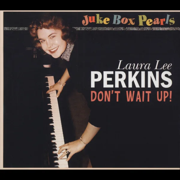 Don't Wait Up — Laura Lee Perkins
