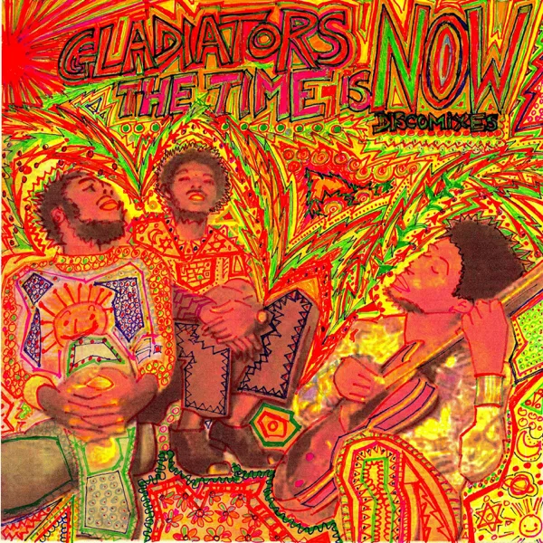 Dreadlocks the Time is Now (Extended) — The Gladiators