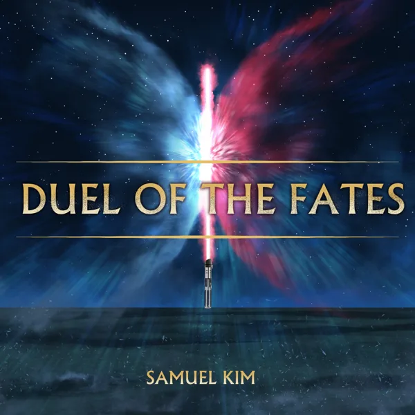 Duel of the Fates - Epic Version (Remastered) [Cover] — Samuel Kim