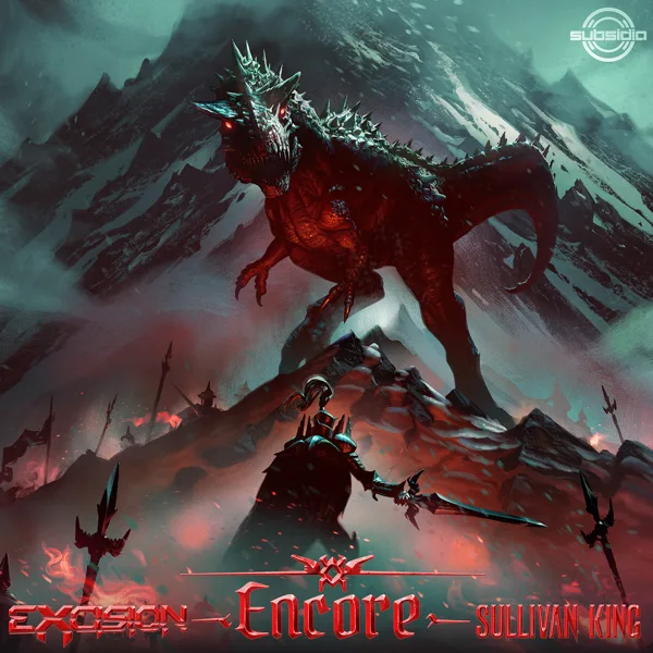 Encore — Excision & Sullivan King