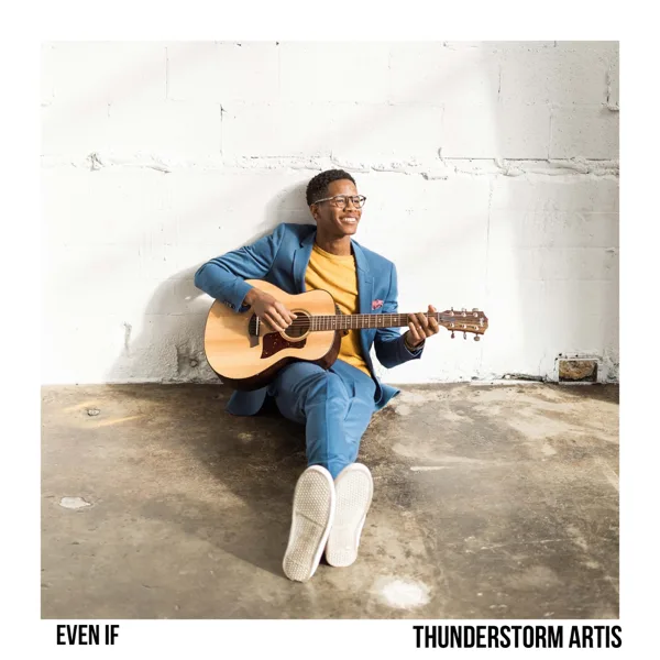 Even If — Thunderstorm Artis