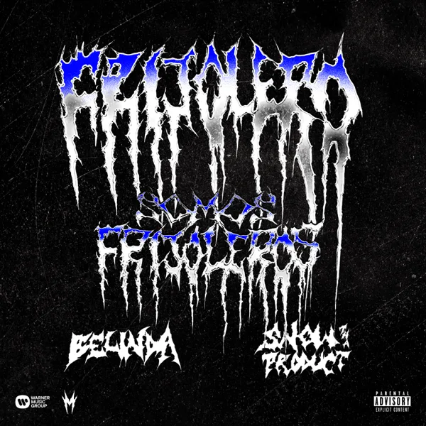 Frijolero — Somos Frijoleros, Belinda & Snow Tha Product