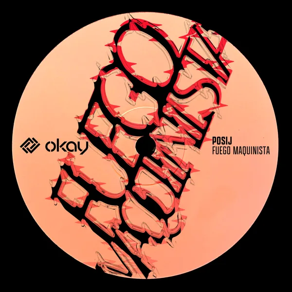 Fuego Maquinista — Posij