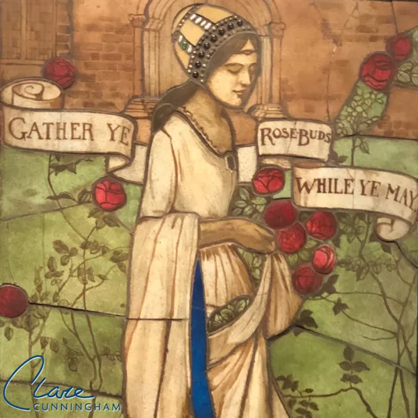 Gather Ye Rosebuds — Clare Cunningham