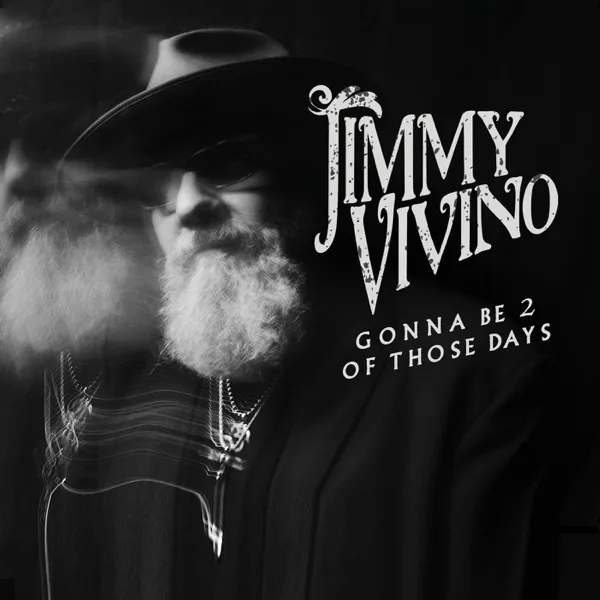 Gonna Be 2 Of Those Days — Jimmy Vivino