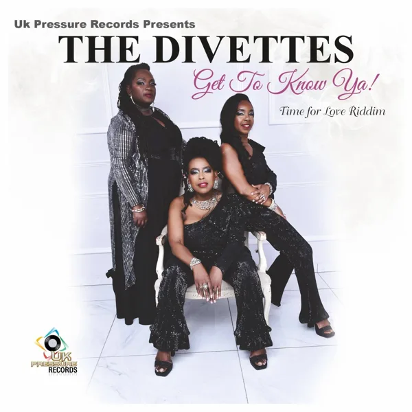 Got to Know Ya — The Divettes