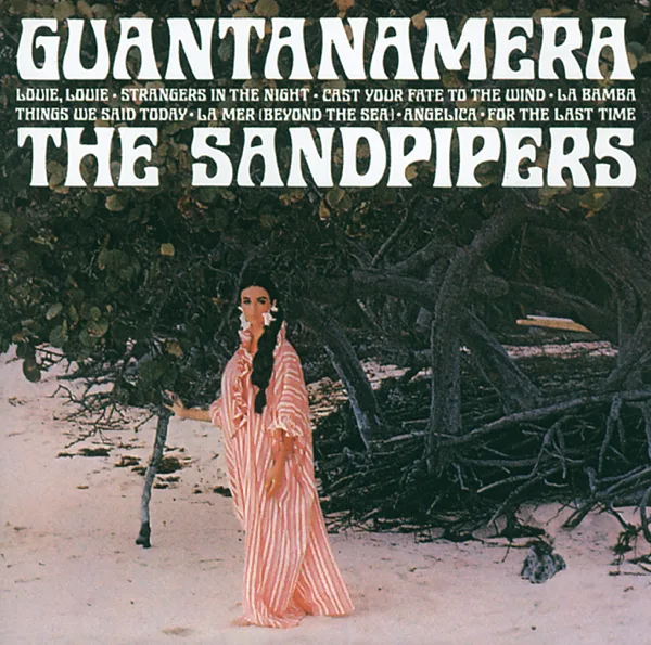 Guantanamera — The Sandpipers