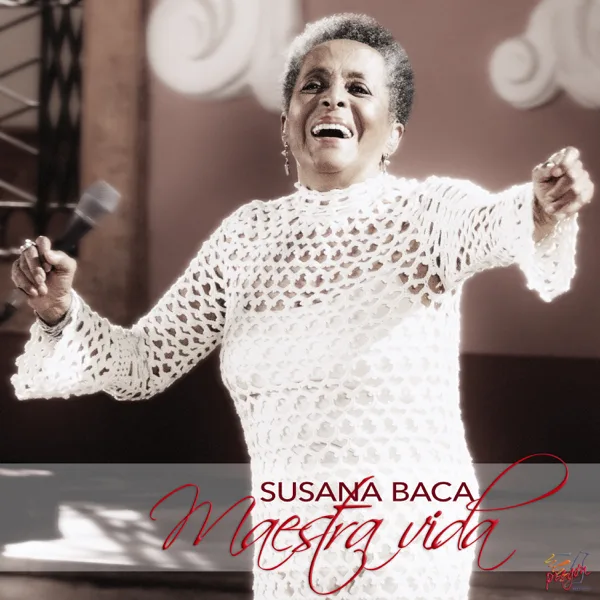 Hasta La Raíz — Susana Baca