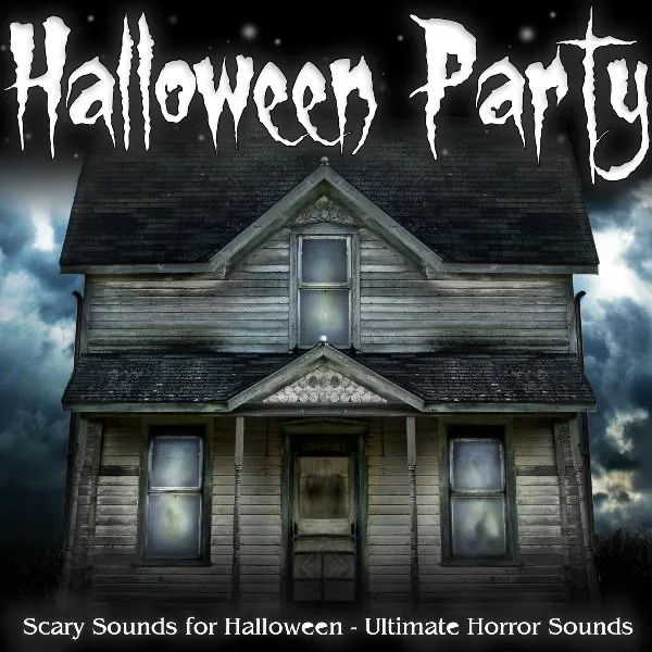 Haunted House — Ultimate Horror Sounds