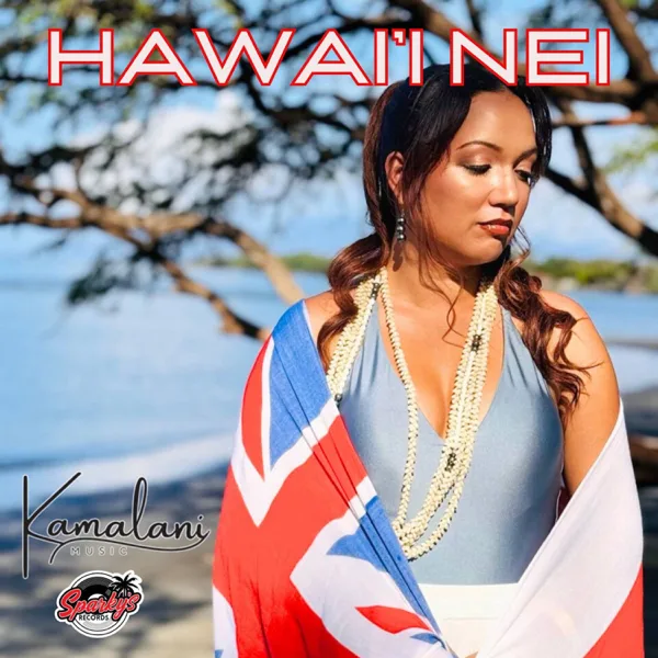 Hawai'i Nei — Kamalani