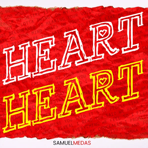 Heart to Heart — Samuel Medas