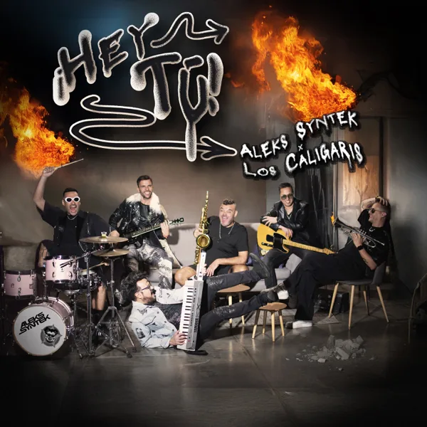 ¡Hey Tú! — Aleks Syntek & Los Caligaris