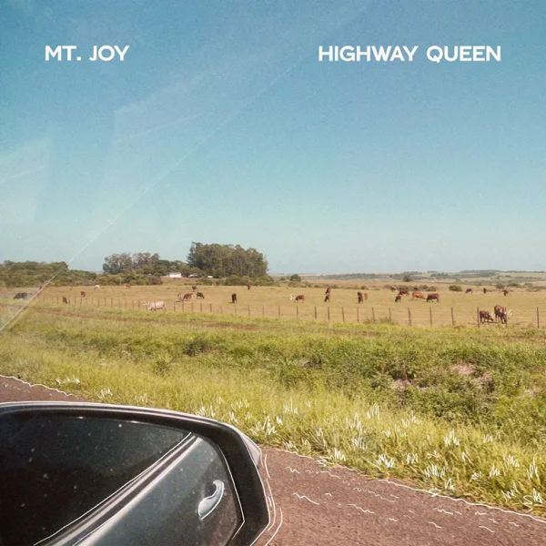 Highway Queen — Mt. Joy