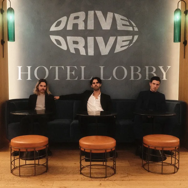 Hotel Lobby — Drive!Drive!
