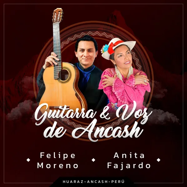 Huaraz Querido — Felipe Moreno & Anita Fajardo
