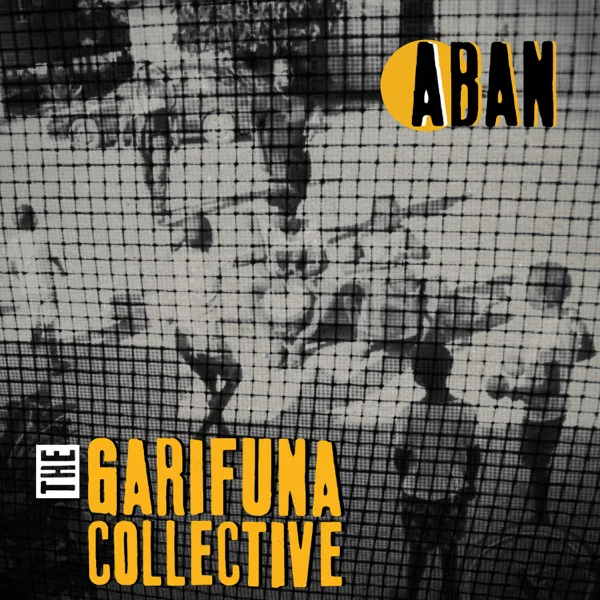 Ideruni (Help) — The Garifuna Collective