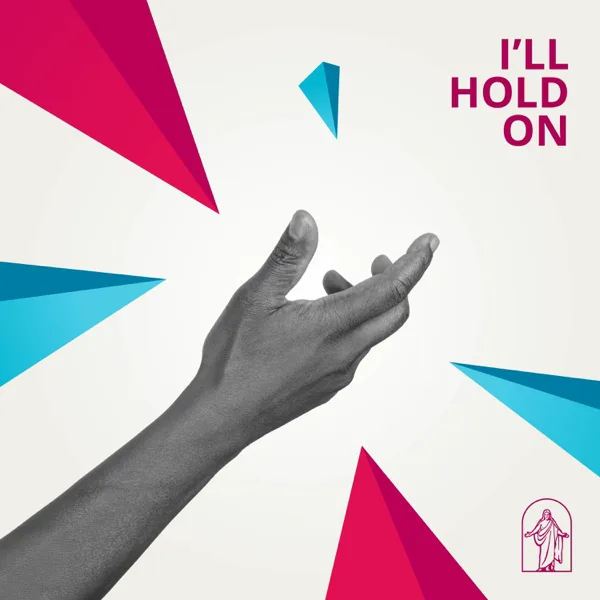 I'll Hold On (feat. Jay Phung) — Strive to Be