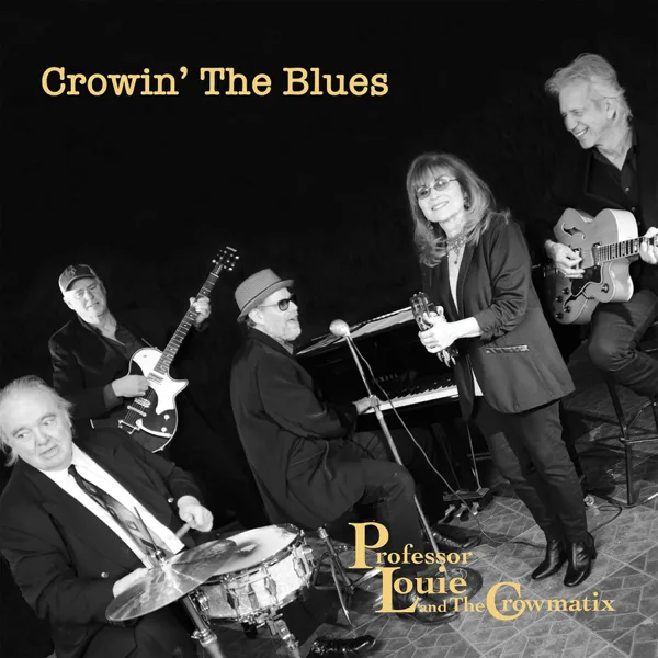 I'm Gonna Play the Honky Tonks — Professor Louie & The Crowmatix
