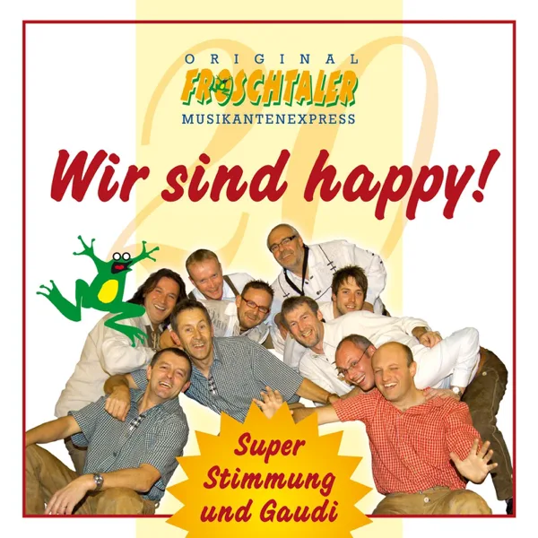 Im Schönsten Land Der Erde — Original Froschtaler Musikantenexpress