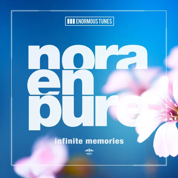 Infinite Memories (Extended Mix) — Nora En Pure