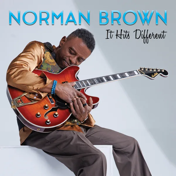 It Hits Different (feat. Wirlie Morris) — Norman Brown