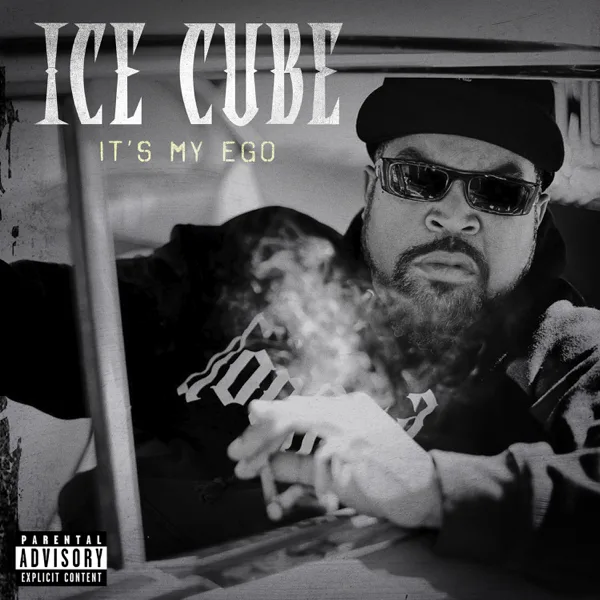 It's My Ego — Ice Cube