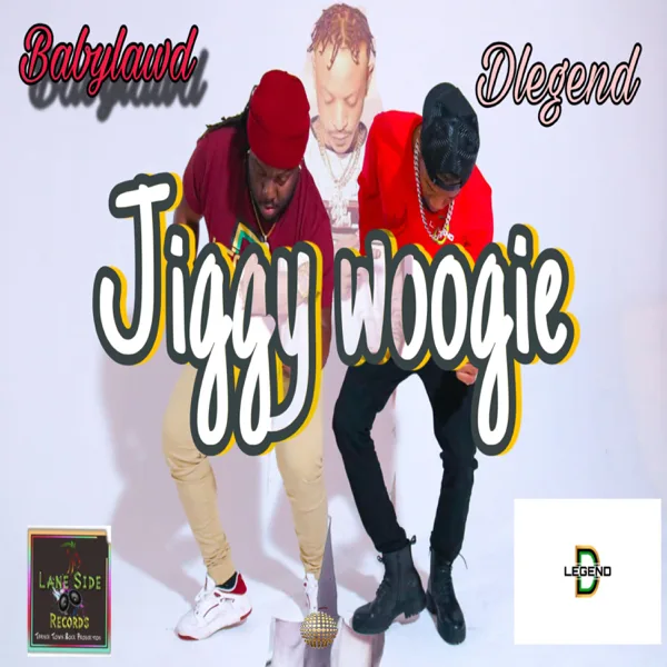 Jiggy Woogie (feat. D-Legend) — Baby Lawd