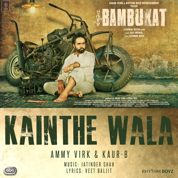 Kainthe Wala (with Jatinder Shah) — Ammy Virk & Kaur-B