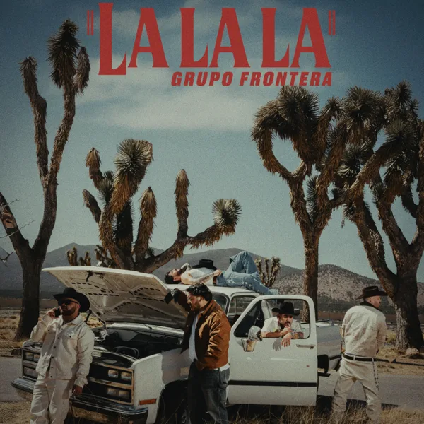 Lalala — Grupo Frontera