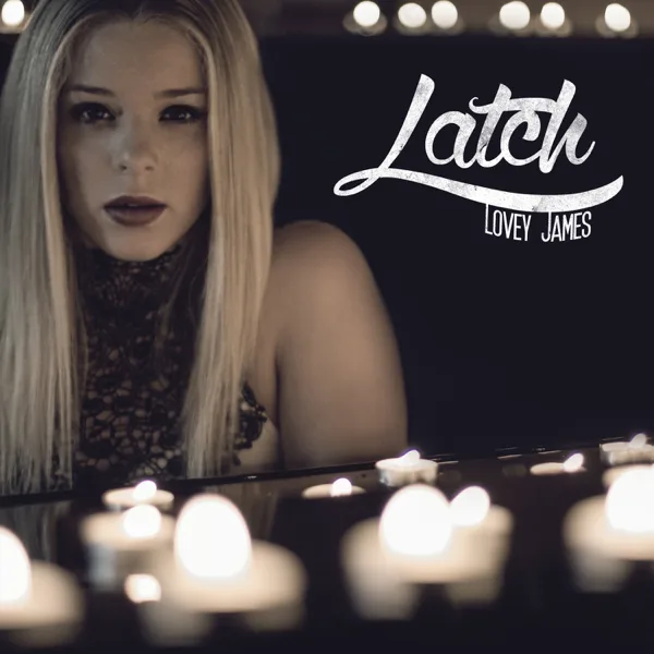Latch — Lovey James