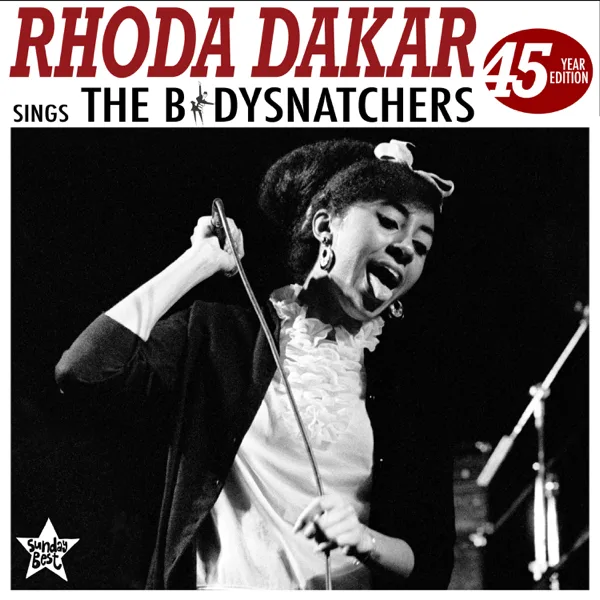 Let's Do Rocksteady @ 45 (feat. The Bodysnatchers & Aimee Interrupter) — Rhoda Dakar