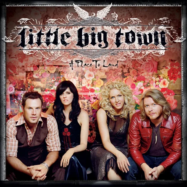 Life In a Northern Town — Little Big Town