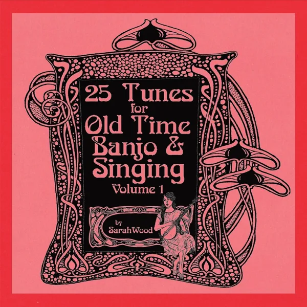 Liza Jane (Slow Banjo) — Sarah Wood