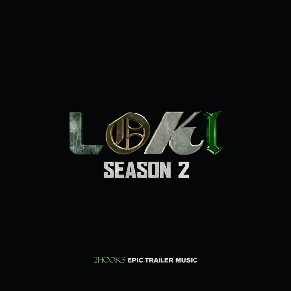 Loki: Season 2 (Epic Trailer Music) — 2Hooks & ORCH