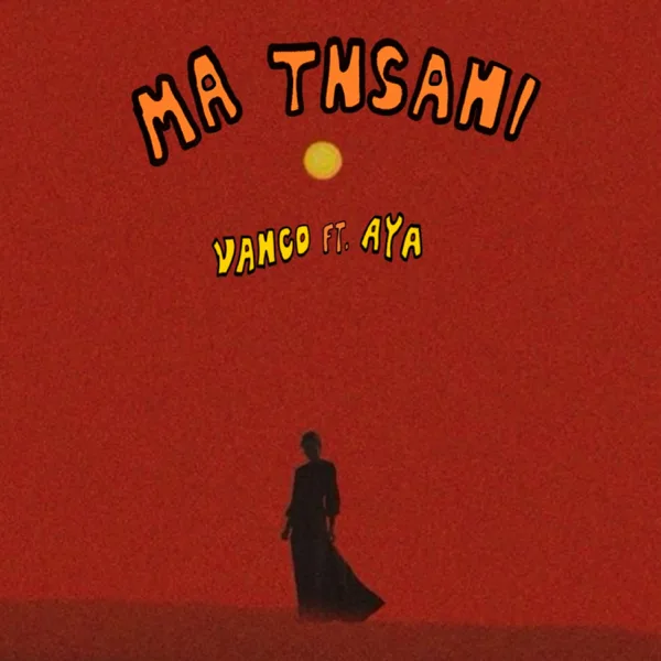 Ma Tnsani (Yalla Habibi) [feat. AYA] — Vanco