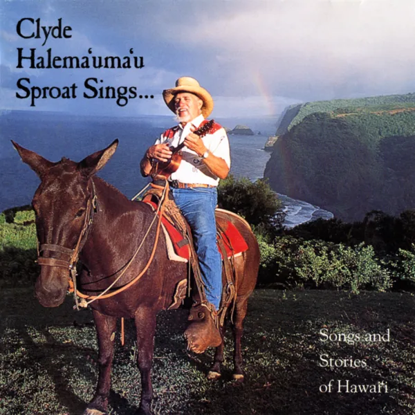 Maika‘i Ka Makani O Kohala (The Good Wind of Kohala) — Clyde "Kindy" Sproat