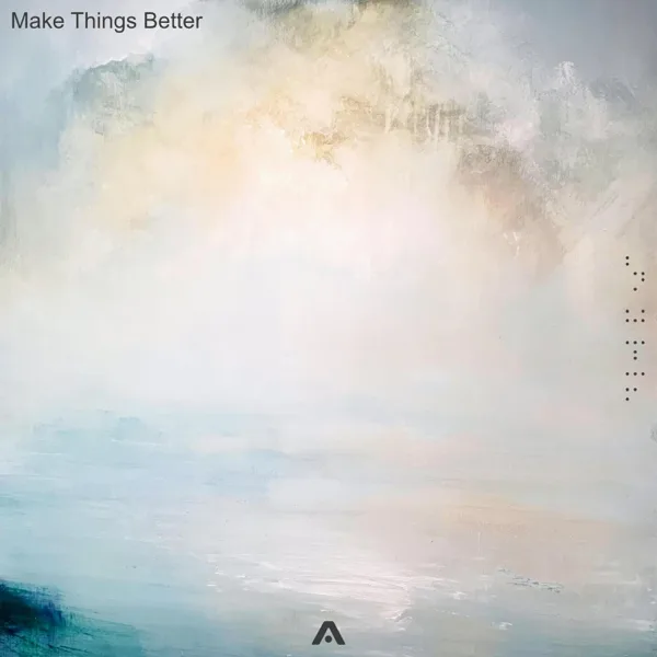 Make Things Better — Aurial